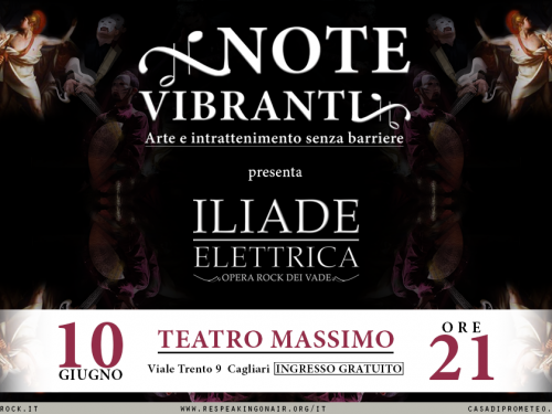 Domani al Teatro Massimo di Cagliari: Note Vibranti con la rappresentazione di “ILIade Elettrica” opera rock dei VADE